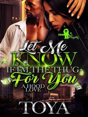 cover image of Let Me Know if I'm the Thug for You